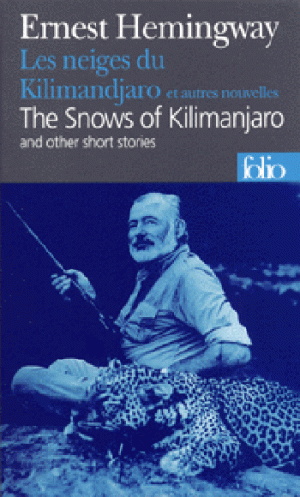Les Neiges du Kilimandjaro et autres nouvelles - The Snows Of Kilimanjaro