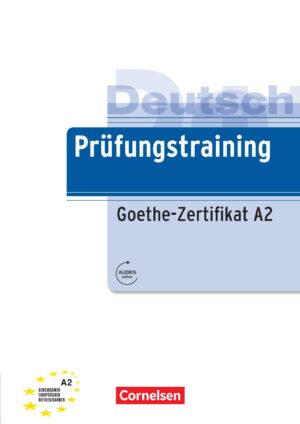 Prüfungstraining Goethe-Zertifikat A2