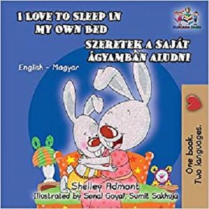 I Love to Sleep in My Own Bed (Hungarian)
