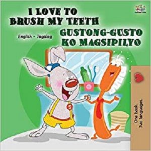 I Love to Brush My Teeth (Tagalog)