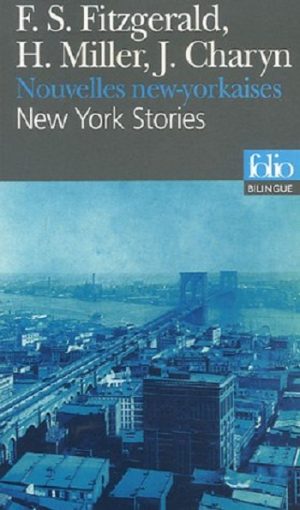 Nouvelles new-yorkaises/New York Stories