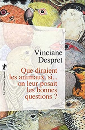 Que diraient les animaux, si... on leur posait les bonnes questions?