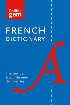 Collins Gem - Collins Gem French Dictionary