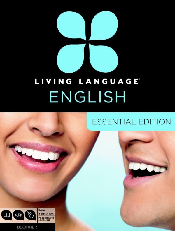 Living Language English, Essential Edition: Beginner course, including coursebook, 3 audio CDs, and free online learning