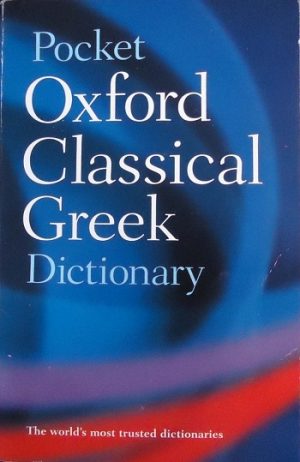 The Pocket Oxford Classical Greek Dictionary
