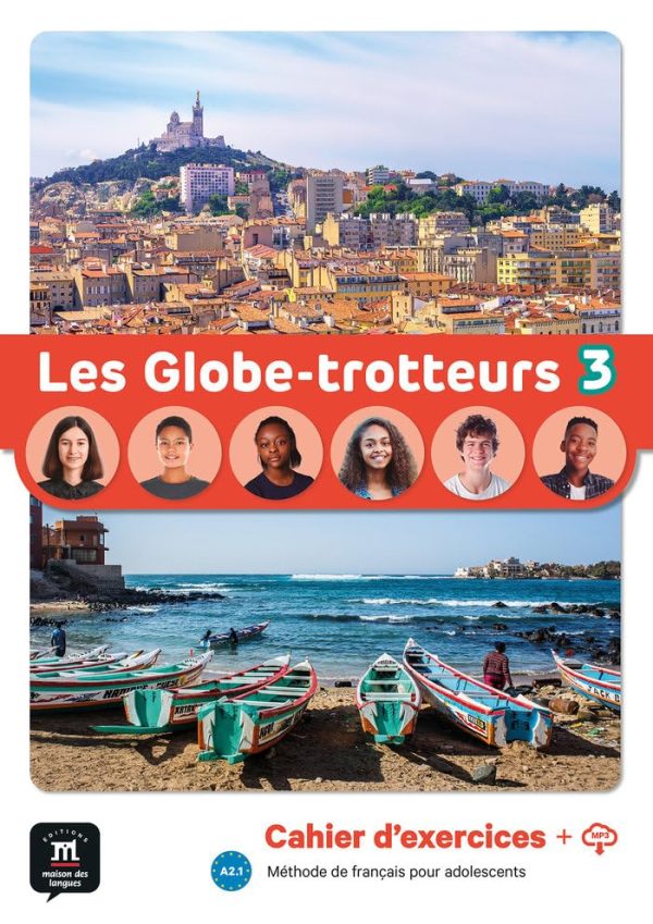 Les Globe-trotteurs 3 – Cahier d’exercices + audio MP3. A2: methode de francais