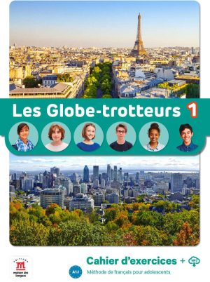 Les Globe-trotteurs 1 Cahier d'exercices