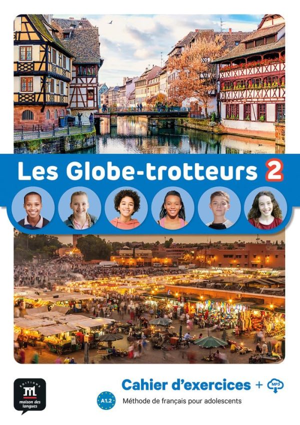 Les Globe-trotteurs 2 – Cahier d’exercices + audio MP3. A1: methode de francais