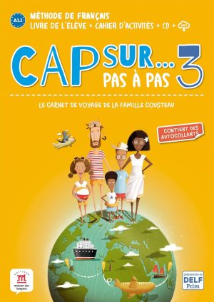 Cap sur… pas à pas 3 Livre de l'élève + Cahier d'activités