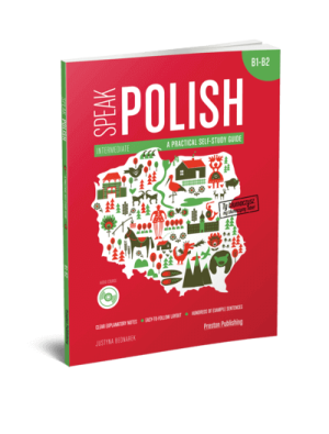 Speak Polish. A practical self-study guide. Part 2. A2-B1