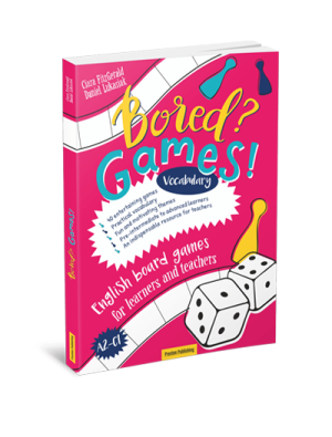 Bored? Games! English board games for learners and teachers (A2-C1). Vocabulary