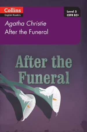 Collins English Readers Level 5/B2+: After the Funeral