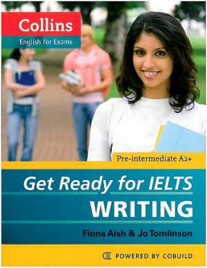 Collins English for Exams Get Ready for IELTS Writing