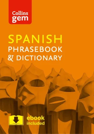 Collins Gem Spanish Phrasebook & Dictionary