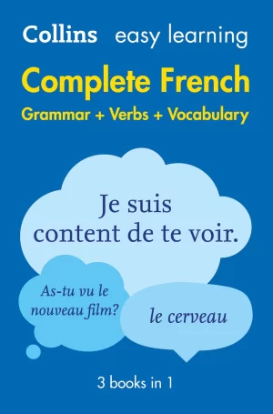 Collins Easy Learning French Complete Grammar, Verbs and Vocabulary (3 books in 1)