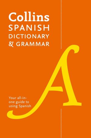 Collins Spanish Dictionary & Grammar