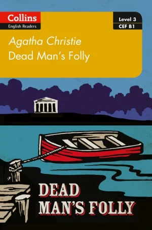 Collins English Readers Level 3/B1: Dead Man’s Folly