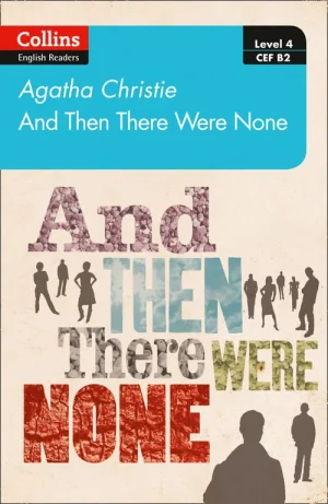 Collins English Readers Level 4/B2: And then there were none
