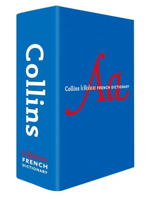 Collins - Le Robert French Dictionary Complete and Unabridged