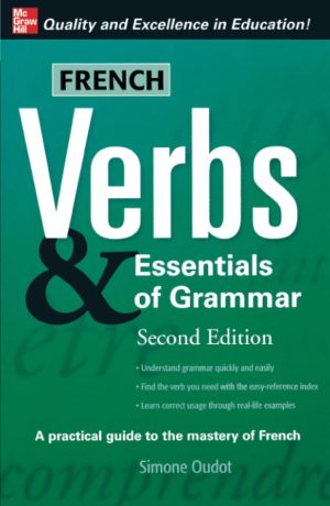 French Verbs & Essentials of Grammar