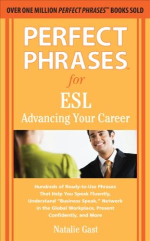 Perfect Phrases for ESL: Advancing Your Career