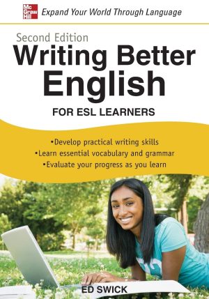 Writing Better English for ESL Learners, Second Edition