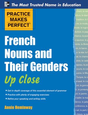 Practice Makes Perfect: French Nouns and Their Genders Up Close