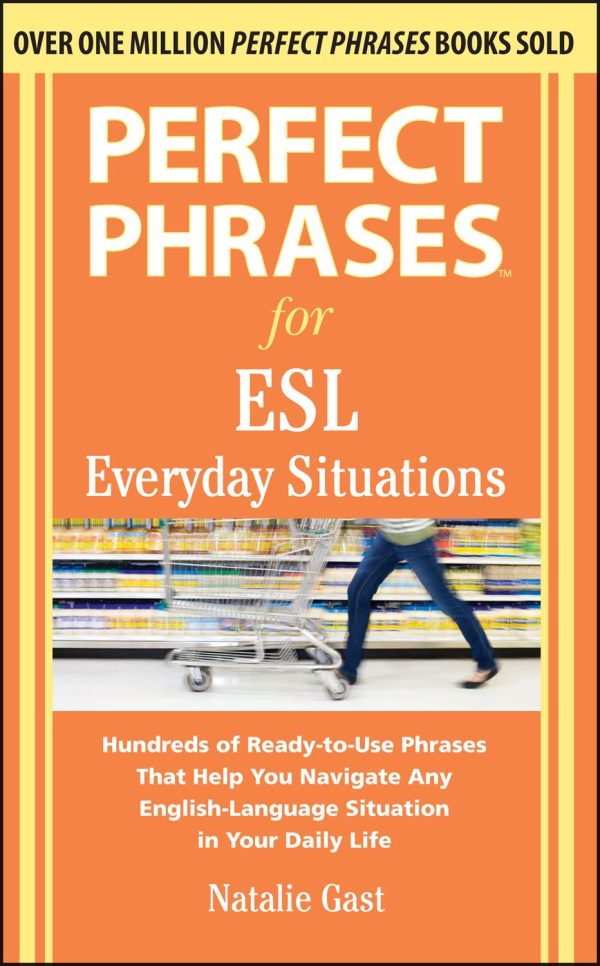 Perfect Phrases for ESL: Everyday Situations