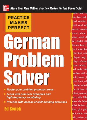 Practice Makes Perfect: German Problem Solver
