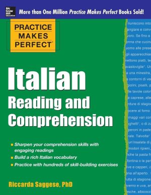 Practice Makes Perfect: Italian Reading and Comprehension