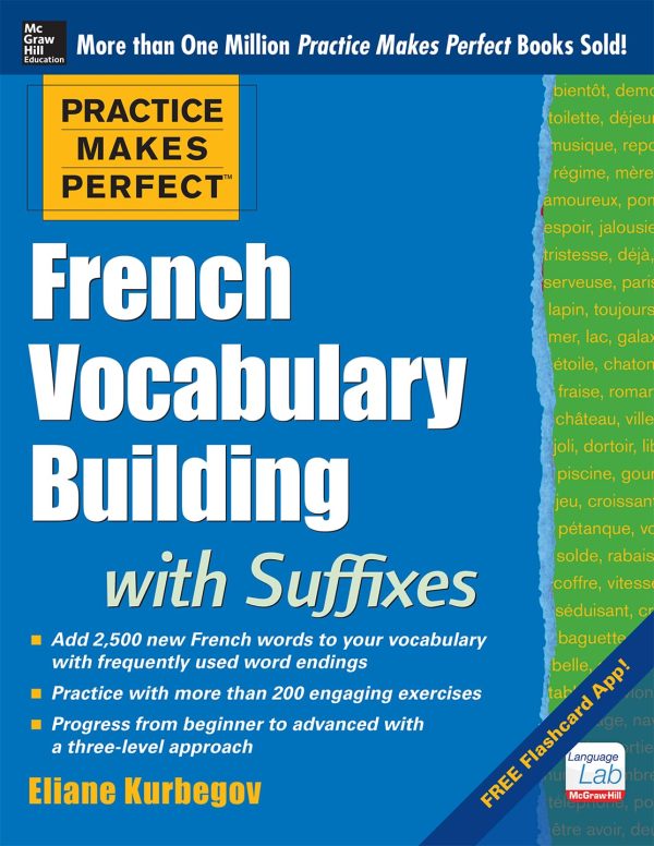 Practice Makes Perfect: French Vocabulary Building with Suffixes and Prefixes