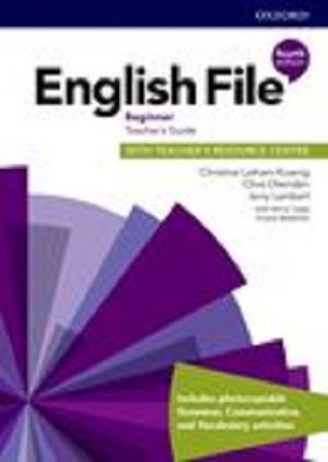 English File 4th ED Beginner Teacher's Guide with Teacher's Resource Centre