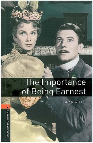 Oxford Bookworms Level 2: The Importance of Being Earnest