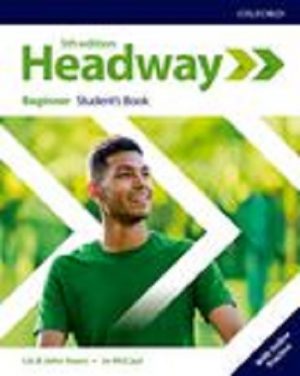 Headway 5th ED Beginner Student's Book with Online Practice