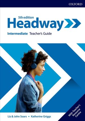 Headway 5th ED Intermediate Teacher's Guide with Teacher's Resource Center