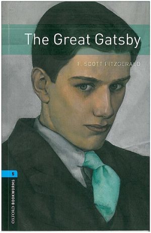 Oxford Bookworms Level 5: The Great Gatsby