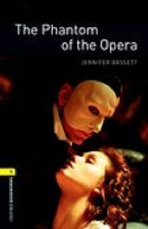 Oxford Bookworms Level 1: The Phantom of the Opera