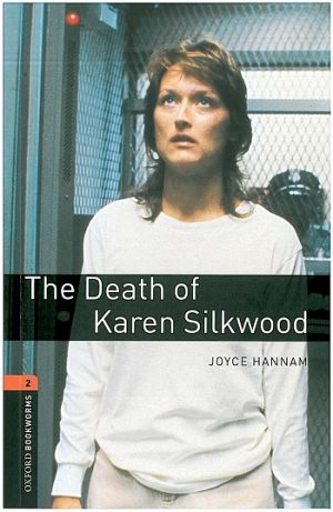 Oxford Bookworms Level 2: The Death of Karen Silkwood