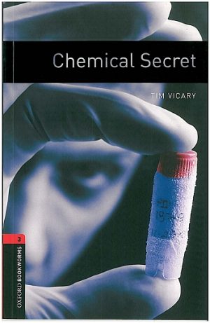 Oxford Bookworms Level 3: Chemical Secret