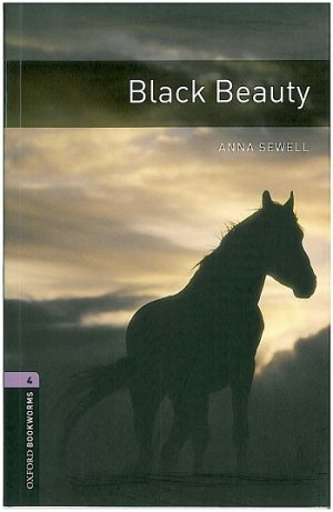 Oxford Bookworms Level 4: Black Beauty