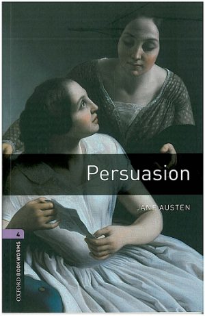 Oxford Bookworms Level 4: Persuasion
