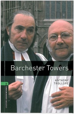 Oxford Bookworms Level 6: Barchester Towers