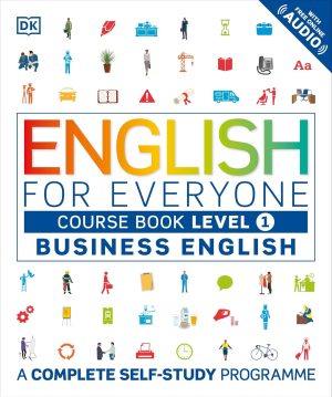 DK English for Everyone Business English Level 1 Course Book