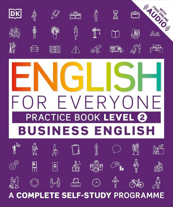 DK English for Everyone Business English Level 2 Practice Book