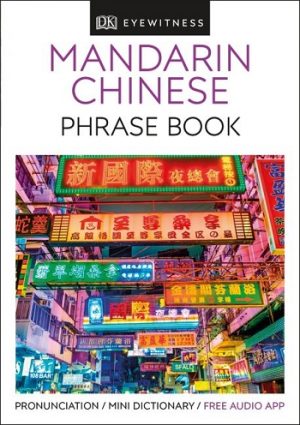 DK Eyewitness Mandarin Chinese Phrase Book