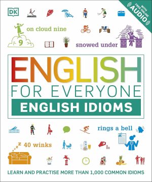 DK English for Everyone English Idioms