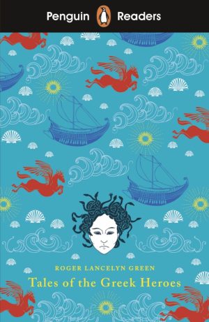 Penguin Readers - Level 7: Tales of the Greek Heroes