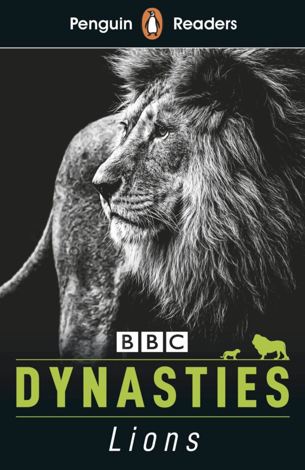Penguin Readers - Level 1: BBC Dynasties: Lions