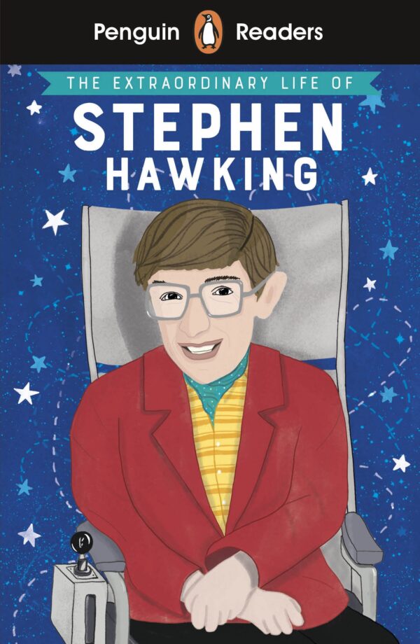 Penguin Readers - Level 3: The Extraordinary Life of Stephen Hawking