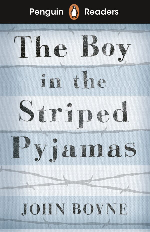 Penguin Readers - Level 4: The Boy in Striped Pyjamas